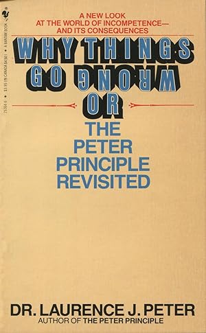 Seller image for Why Things Go Wrong or the Peter Principle Revisited for sale by Kenneth A. Himber