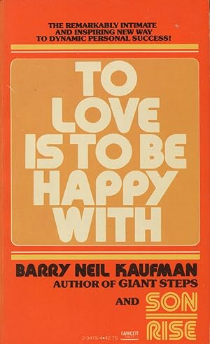 Immagine del venditore per To Love Is to Be Happy With: The First Book Of The Option Process venduto da Kenneth A. Himber