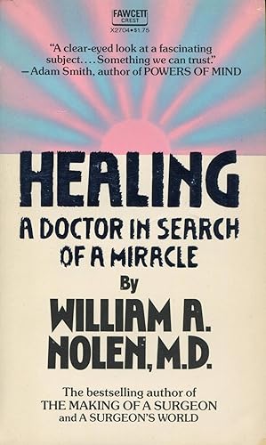 Bild des Verkufers fr Healing: A Doctor In Search Of A MIracle zum Verkauf von Kenneth A. Himber
