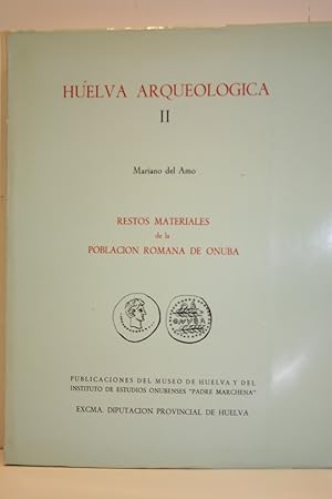 Bild des Verkufers fr Restos materiales de la poblacion romana de Onuba. Huelva Arqueologica II. zum Verkauf von Librairie Le Trait d'Union sarl.