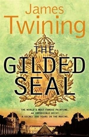 Bild des Verkufers fr Twining, James | Gilded Seal, The | Signed 1st Edition UK Trade Paper Book zum Verkauf von VJ Books
