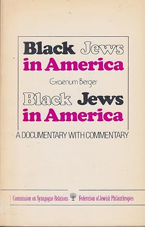 Image du vendeur pour Black Jews in America: a Documentary with Commentary mis en vente par Meir Turner