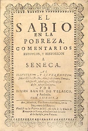 Imagen del vendedor de El sabio en la pobreza, comentarios estoycos, y historicos a Seneca. a la venta por Richard C. Ramer Old and Rare Books