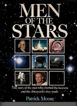 Bild des Verkufers fr Men of the Stars. The story of the men who charted the heavens and the discoveries they made. zum Verkauf von Antiquariat Peda