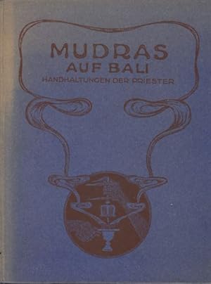 Bild des Verkufers fr Mudras auf Bali. Handhaltungen der Priester. zum Verkauf von Antiquariat Burgverlag