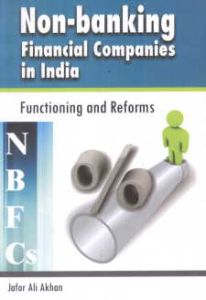 Seller image for Non Banking Financial Companies NBFCs in India : Functioning and Reforms for sale by Vedams eBooks (P) Ltd