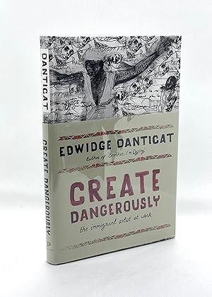 Immagine del venditore per Create Dangerously: The Immigrant Artist at Work (Signed First Edition) venduto da Dan Pope Books