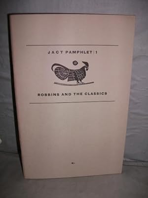 Robbins and the Classics (JACT Pamphlet 1)