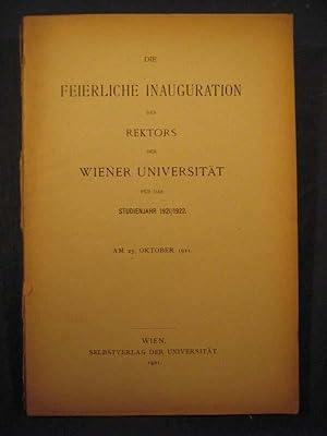 Die feierliche Inauguration des Rektors der Wiener Universität für das Studienjahr 1921/1922. Am ...