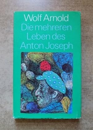 Bild des Verkufers fr Die mehreren Leben des Anton Joseph - Erzhlungen. zum Verkauf von Antiquariat BcherParadies