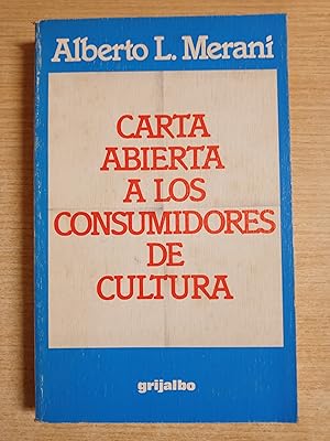 Imagen del vendedor de Carta abierta a los consumidores de cultura a la venta por Gibbon Libreria