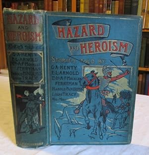 Hazard and Heroism
