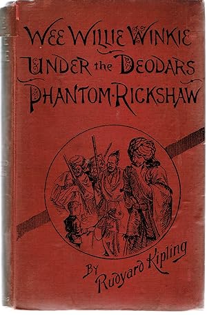 Wee Willie Winkie; Under the Deodars; The Phantom Rickshaw