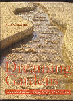 Dreaming Gardens: Landscape Architecture and the Making of Modern Israel