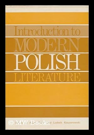 Seller image for Introduction to Modern Polish Literature : an Anthology of Fiction and Poetry / Edited by Adam Gillon and Ludwik Krzyzanowski for sale by MW Books