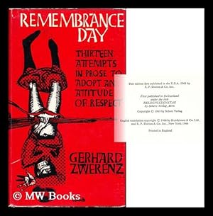 Immagine del venditore per Remembrance Day; Thirteen Attempts in Prose to Adopt an Attitude of Respect. Uniform Title: Heldengedenktag venduto da MW Books