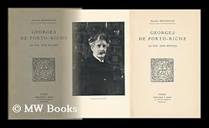 Seller image for Georges De Porto-Riche : Sa Vie, Son Oeuvre / Hendrik Brugmans for sale by MW Books