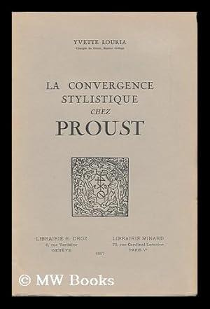 Seller image for La Convergence Stylistique Chez Proust for sale by MW Books