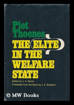 Imagen del vendedor de The Elite in the Welfare State / Edited by J. A. Banks, Translated from the Dutch by J. E. Bingham a la venta por MW Books