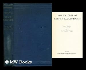 Immagine del venditore per The Origins of French Romanticism / by M. B. Finch and E. Allison Peers venduto da MW Books