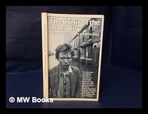 Imagen del vendedor de The Crisis of the Inner City / Edited by Martin Loney and Mark Allen a la venta por MW Books