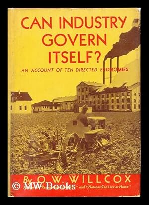 Bild des Verkufers fr Can Industry Govern Itself? : an Account of Ten Directed Economies zum Verkauf von MW Books