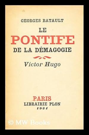 Seller image for Le Pontife De La Demagogie : Victor Hugo for sale by MW Books