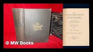 Seller image for The Unchangeable Church, Her Heroes, Her Martyrs, Her Trials, and Her Triumphs - [Complete in 2 Volumes, Bound in 1; Continuously Paged] for sale by MW Books