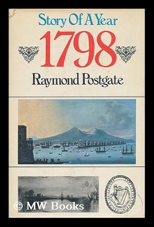 Seller image for Story of a Year: 1798 / by Raymond Postgate for sale by MW Books