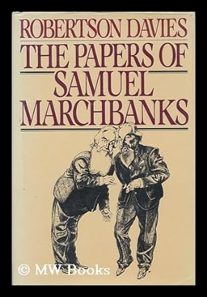 Imagen del vendedor de The Papers of Samuel Marchbanks a la venta por MW Books