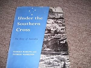 Immagine del venditore per Under The Southern Cross, The Story Of Australia [Unknown Binding] by Rabling venduto da Cheryl's Books