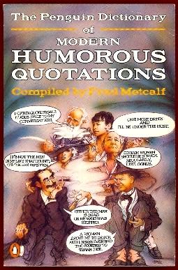 Imagen del vendedor de The Penguin Dictionary of Modern Humorous Quotations a la venta por The Glass Key