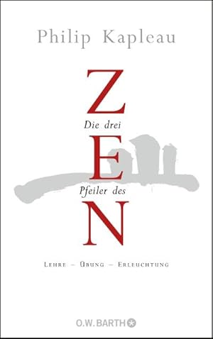 Bild des Verkufers fr Die drei Pfeiler des Zen zum Verkauf von Rheinberg-Buch Andreas Meier eK