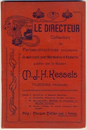 Le Directeur. Collection de Parties-directrices (miniatures) de morceaux pour Harmonies et Fanfar...