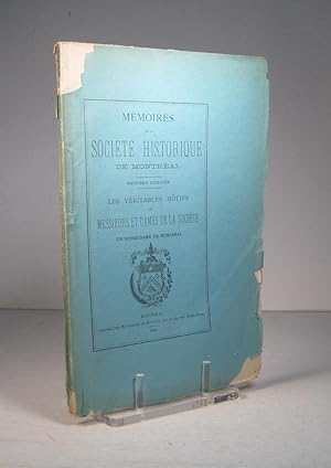 Mémoires de la Société historique de Montréal. Neuvième (9) livraison. Les véritables motifs de M...
