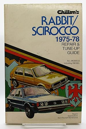 Imagen del vendedor de Chilton's Repair & Tune-Up Guide for the Rabbit/Scirocco 1975-78 a la venta por Book Nook