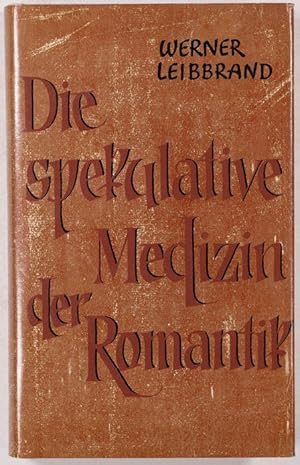 Bild des Verkufers fr Die spekulative Medizin der Romantik. zum Verkauf von Antiq. F.-D. Shn - Medicusbooks.Com