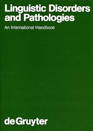 Bild des Verkufers fr Linguistic Disorders and Pathologies. An International Handbook. zum Verkauf von Fundus-Online GbR Borkert Schwarz Zerfa