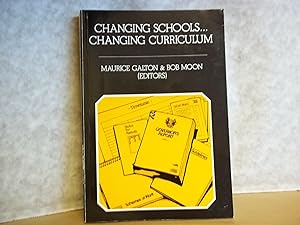 Seller image for Changing Schools, Changing Curriculum for sale by Carmarthenshire Rare Books