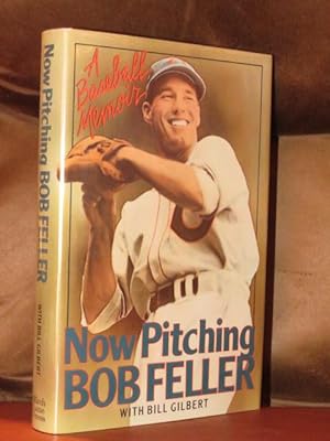 Seller image for Now Pitching Bob Feller for sale by Bodacious Books