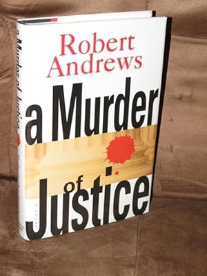 Seller image for A Murder of Justice " Signed " for sale by Bodacious Books