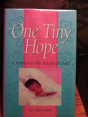 One Tiny Hope " Signed "