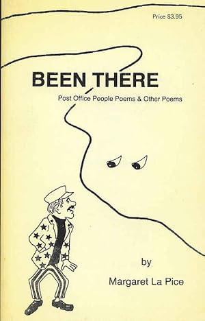 Been There: Post Office People Poems & Other Poems.