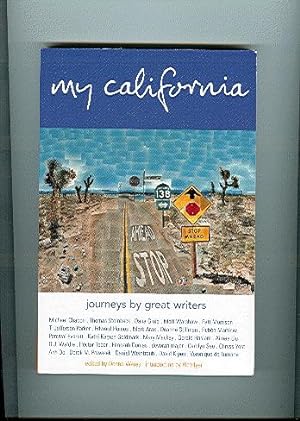 Seller image for MY CALIFORNIA : Journeys By Great Writers for sale by ODDS & ENDS BOOKS