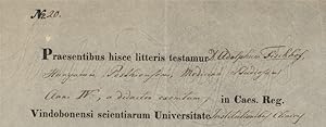 Eigenh. Zeugnis m.U. Wien 30.VII.1840. 1 S. Gedecktes Papiersiegel. 2°.