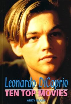 Seller image for Leonardo DiCaprio Ten Top Movies for sale by tsbbooks