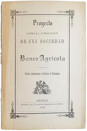 Image du vendeur pour Proyecto sobre la formacion de una sociedad y banco agricola. Varias relaciones relativa al Henequen. mis en vente par Richard C. Ramer Old and Rare Books