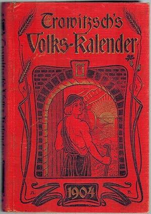 Trowitzsch's Volks-Kalender 1904. LXXVII. Jahrgang.