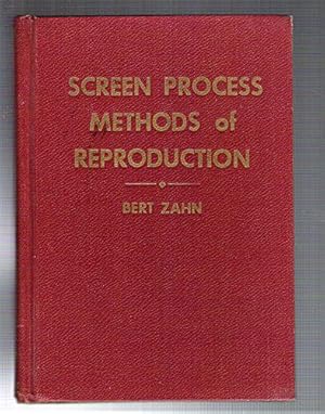 Screen Process Methods of Reproduction for Screen Processors, Sign Painters, Display Men, Printer...