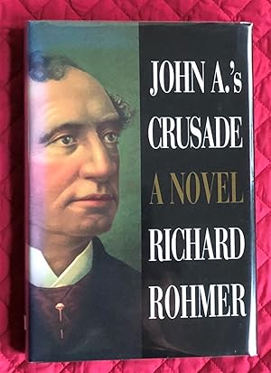 Immagine del venditore per John A.'s Crusade [SIGNED] venduto da Arthur Harry Fine Books